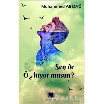 Sen de Özlüyor Musun? Muhammed Ali Dağ