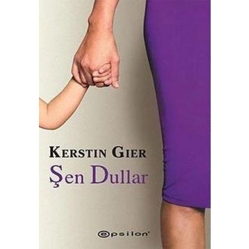 ŞEN DULLAR - KERSTIN GIER