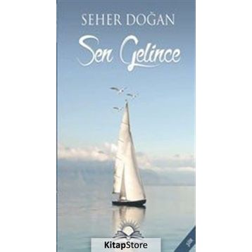 Sen Gelince - Seher Doğan