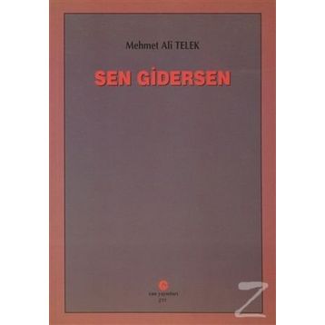 SEN GIDERSEN - MEHMET ALI TELEK