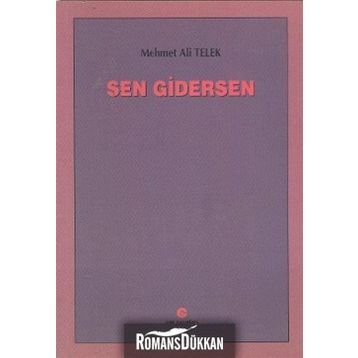 SEN GIDERSEN - MEHMET ALI TELEK