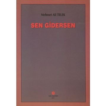 SEN GIDERSEN - MEHMET ALI TELEK