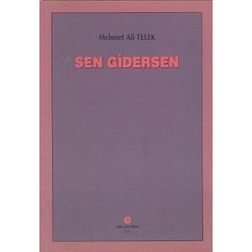 SEN GIDERSEN - MEHMET ALI TELEK