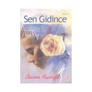 Sen Gidince - Sevim Asımgil