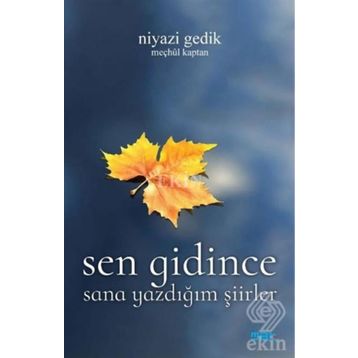 Sen Gidince - sevim asimgul