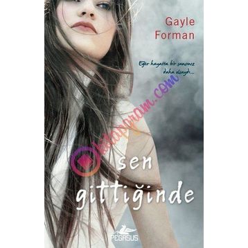 SEN GITTIĞINDE - GAYLE FORMAN