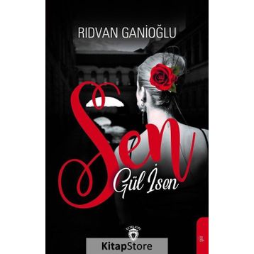 Sen Gül İsen - Rıdvan Ganioğlu