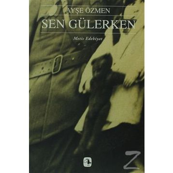 Sen Gülerken - Ayşe Özmen