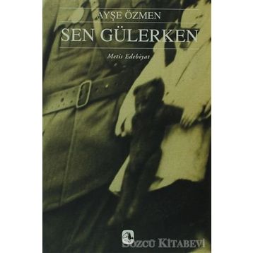 Sen Gülerken - Ayşe Özmen