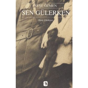 Sen Gülerken - Ayşe Özmen
