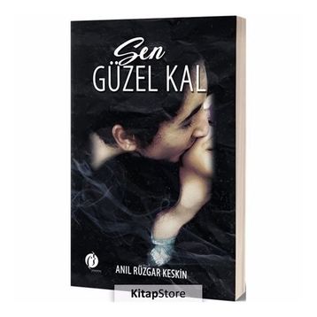 Sen Güzel Kal - Anıl Rüzgar Keskin