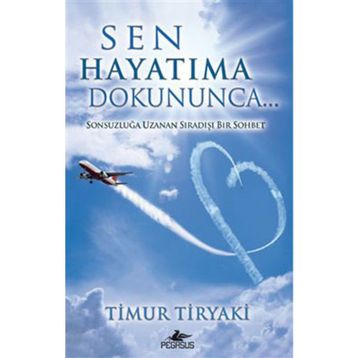 Sen Hayatıma Dokununca - Timur Tiryaki