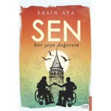 Sen Her Şeye Değersin - Ersin Ata
