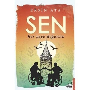 Sen Her Şeye Değersin - Ersin Ata