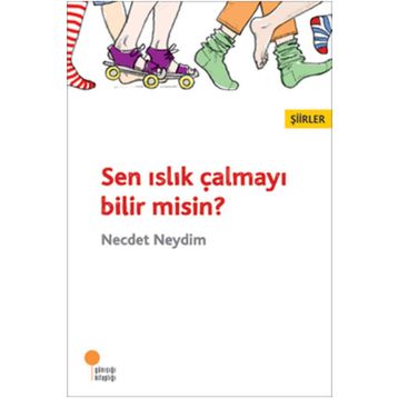 Sen Islık Çalmayı Bilir Misin? - Necdet Neydim