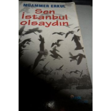 SEN İSTANBUL OLSAYDIN - MUAMMER ERKUL