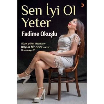 Sen İyi Ol Yeter - Fadime Okuşlu