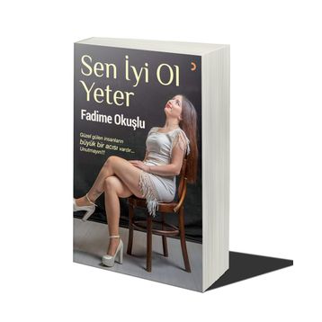 Sen İyi Ol Yeter - Fadime Okuşlu