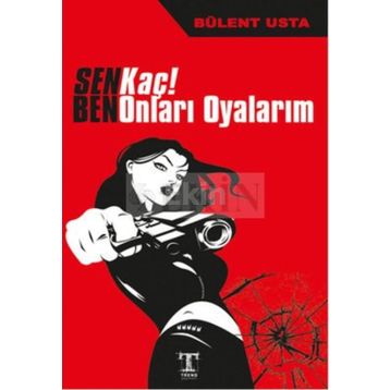Sen Kaç! Ben Onları Oyalarım - Bülent Usta