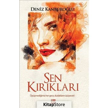 Sen Kırıkları - Deniz Kanburoğlu