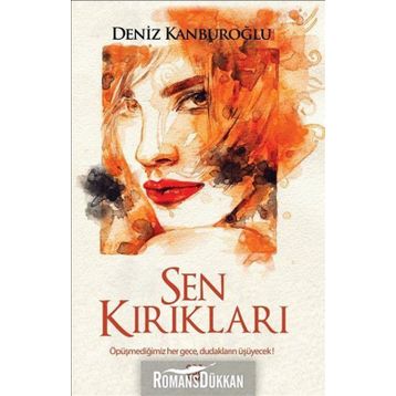 Sen Kırıkları - Deniz Kanburoğlu