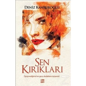 Sen Kırıkları - Deniz Kanburoğlu