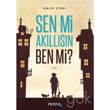 Sen mi Akıllısın Ben mi - Galip Uyar