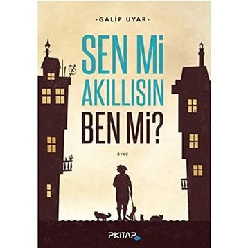 Sen mi Akıllısın Ben mi - Galip Uyar