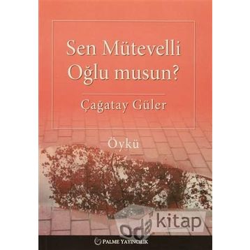 Sen Mütevelli Oğlu Musun? - Çağatay Güler