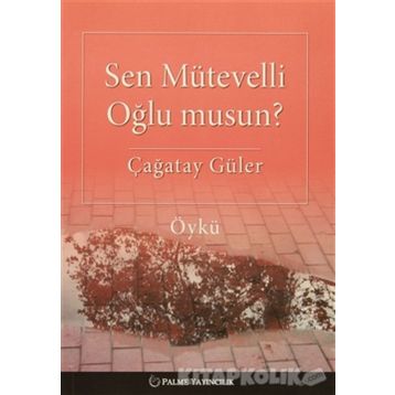 Sen Mütevelli Oğlu Musun? - Çağatay Güler