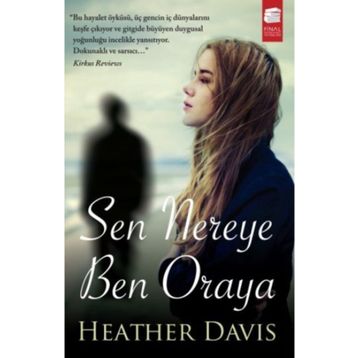 SEN NEREYE BEN ORAYA - HEATHER DAVIS
