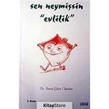 SEN NEYMİŞSİN EVLILIK - SEMIN GÜLER OĞURTAN