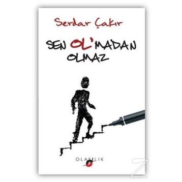 Sen Ol’madan Olmaz - Serdar Çakır