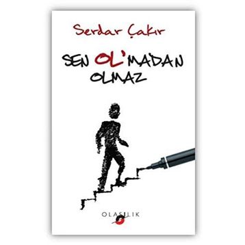 Sen Ol’madan Olmaz - Serdar Çakır