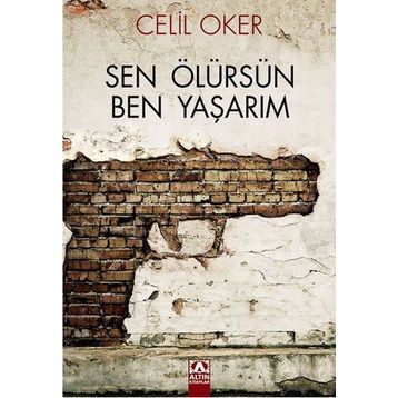 Sen Ölürsen Ben Yaşarım - Celil Oker