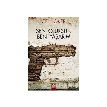 Sen Ölürsen Ben Yaşarım - Celil Oker