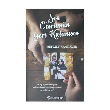 Sen Ömrümün Geri Kalanısın - Mehmet Kandemir