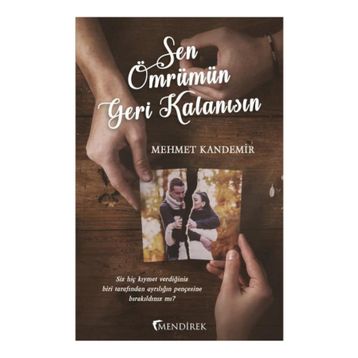 Sen Ömrümün Geri Kalanısın - Mehmet Kandemir