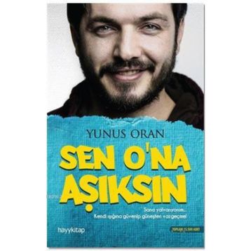 Sen O’na Aşıksın - Yunus Oran