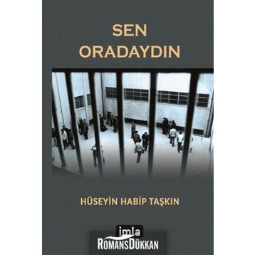 Sen Oradaydın - Hüseyin Habip Taşkın