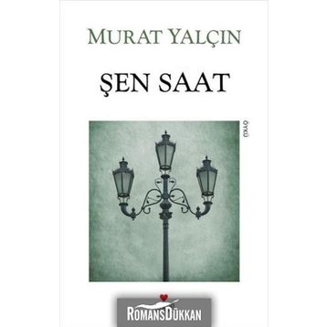 ŞEN SAAT - MURAT YALÇIN