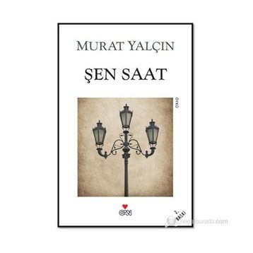 ŞEN SAAT - MURAT YALÇIN