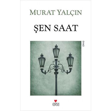 ŞEN SAAT - MURAT YALÇIN
