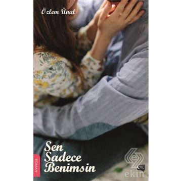Sen Sadece Benimsin - Özlem Ünal