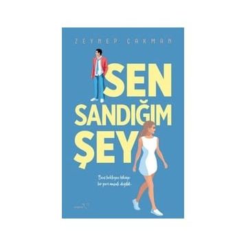 Sen Sandığım Şey - Zeynep Çakman