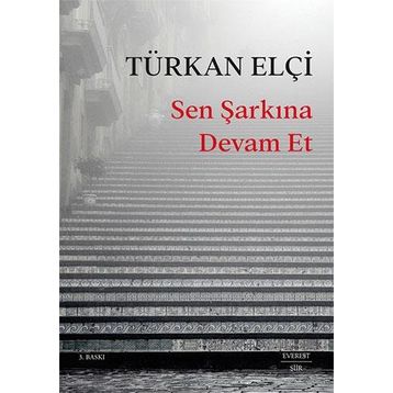 Sen Şarkına Devam Et Everest Yayınları