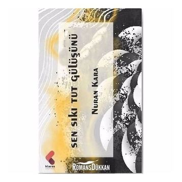 Sen Sıkı Tut Gülüşünü - Nuran Kara