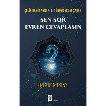 Sen Sor Evren Cevaplasın - Çelik Hamit Annak Yönder Erdal Şahan
