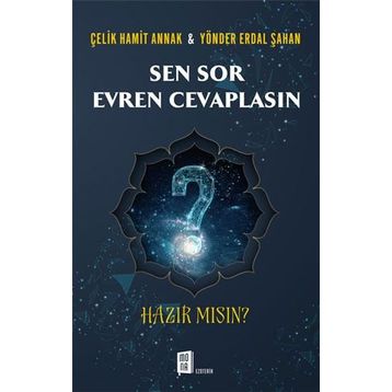Sen Sor Evren Cevaplasın - Çelik Hamit Annak Yönder Erdal Şahan