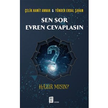 Sen Sor Evren Cevaplasın - Çelik Hamit Annak Yönder Erdal Şahan